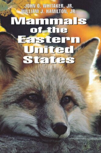 Mammals Of The Eastern United States Third Edition John O Whitaker William J Hamilton