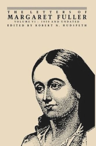 The Letters Of Margaret Fuller 1850 And Undated Margaret Fuller