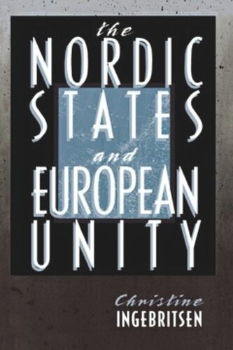 The Nordic States And European Unity Christine Ingebritsen