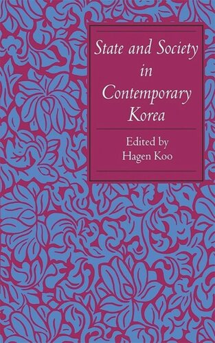 State And Society In Contemporary Korea Hagen Koo Editor