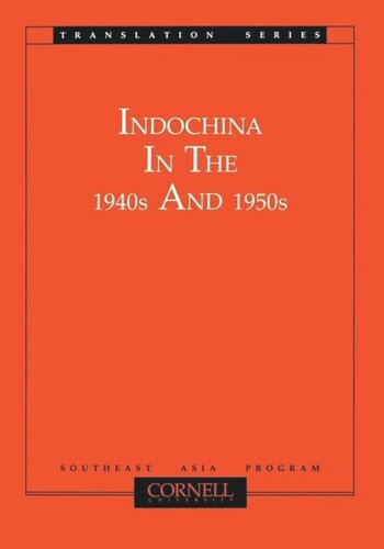 Indochina In The 1940s And 1950s Motoo Furuta Editor Takashi Shiraishi Editor