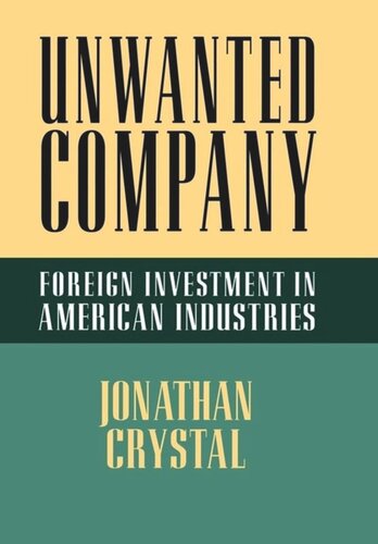 Unwanted Company Foreign Investment In American Industries Jonathan Crystal