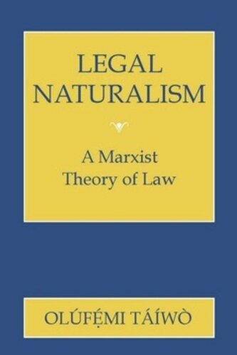 Legal Naturalism A Marxist Theory Of Law Olufemi Taiwo