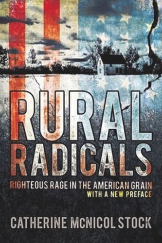 Rural Radicals Righteous Rage In The American Grain With A New Preface By The Author Catherine Mcnicol Stock