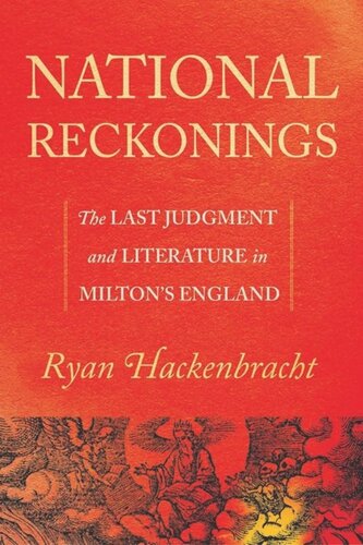 National Reckonings The Last Judgment And Literature In Miltons England Ryan Hackenbracht