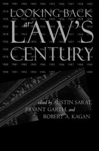 Looking Back At Laws Century Austin Sarat Editor Bryant Garth Editor Robert A Kagan Editor