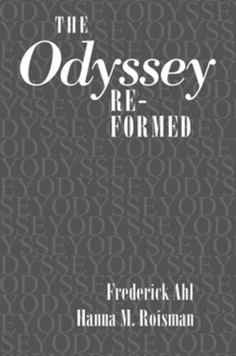 The Odyssey Reformed Frederick Ahl Hanna M Roisman