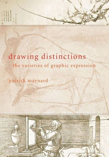 Drawing Distinctions The Varieties Of Graphic Expression Patrick Maynard