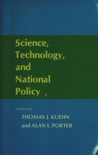 Science Technology And National Policy Thomas Kuehn Alan L Porter