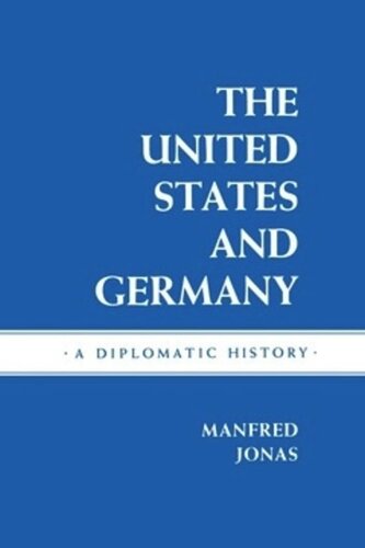 The United States And Germany A Diplomatic History Manfred Jonas