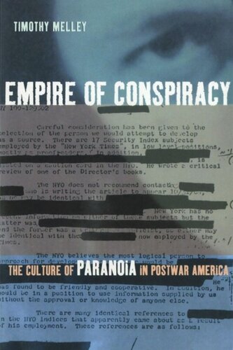 Empire Of Conspiracy The Culture Of Paranoia In Postwar America Timothy Melley