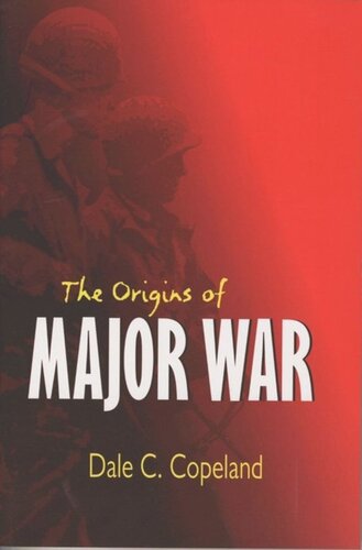The Origins Of Major War Dale C Copeland