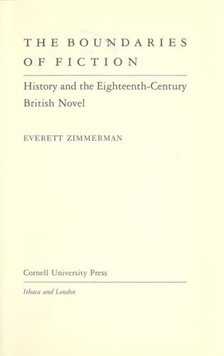 The Boundaries Of Fiction History And The Eighteenthcentury British Novel Everett Zimmerman