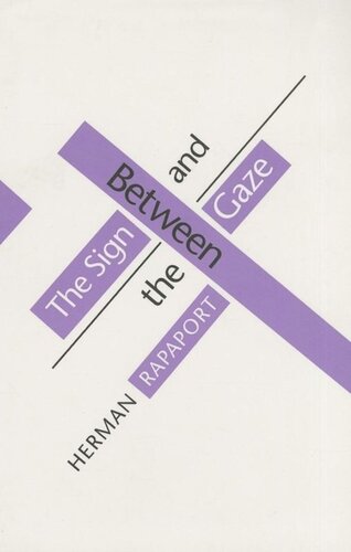 Between The Sign And The Gaze Herman Rapaport