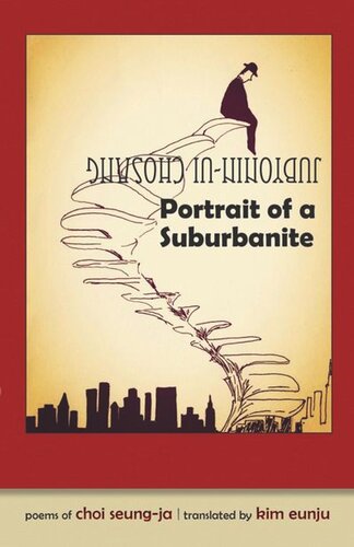 Portrait Of A Suburbanite Poems Of Choi Seungja Seungja Choi Eunju Kim