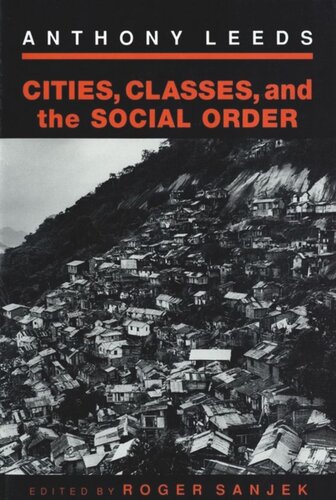Cities Classes And The Social Order Anthony Lee Editor Roger Sanjek Editor