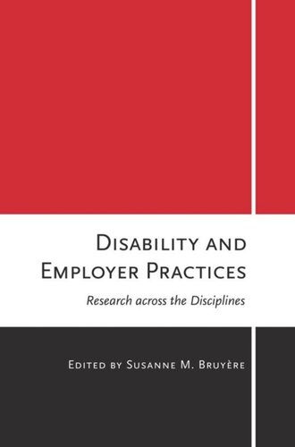 Disability And Employer Practices Research Across The Disciplines Susanne M Bruyre Editor
