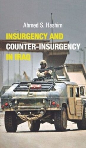 Insurgency And Counterinsurgency In Iraq Ahmed S Hashim
