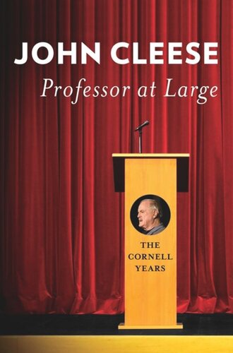 Professor At Large The Cornell Years John Cleese