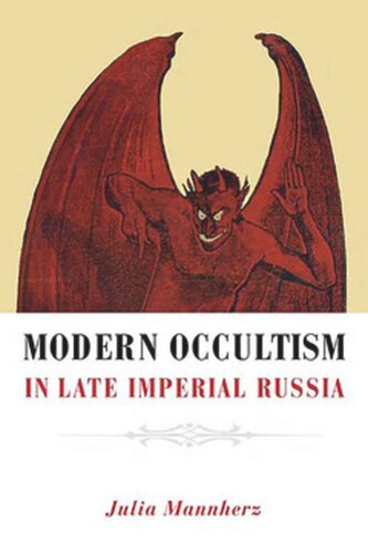 Modern Occultism In Late Imperial Russia Julia Mannherz