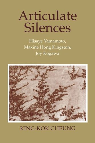 Articulate Silences Hisaye Yamamoto Maxine Hong Kingston And Joy Kogewa Kingkok Cheung