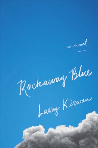 Rockaway Blue A Novel Larry Kirwan