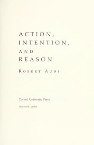 Action Intention And Reason Robert Audi