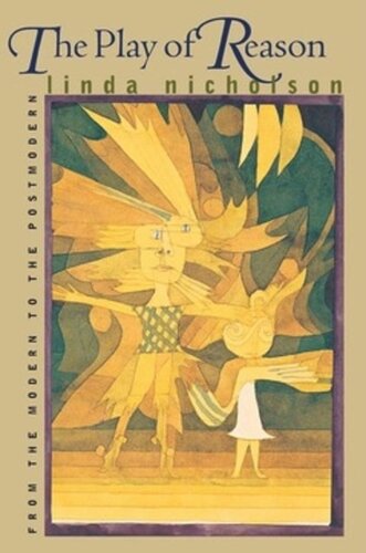 The Play Of Reason From The Modern To The Postmodern Linda Nicholson