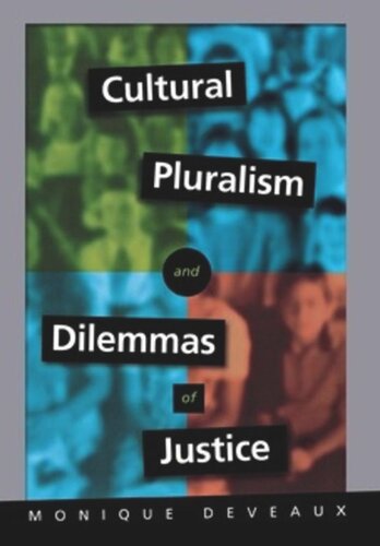 Cultural Pluralism And Dilemmas Of Justice Monique Deveaux