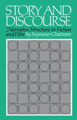 Story And Discourse Narrative Structure In Fiction And Film Seymour Chatman