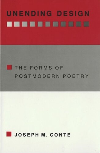 Unending Design The Forms Of Postmodern Poetry Joseph M Conte