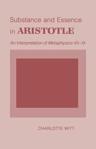 Substance And Essence In Aristotle An Interpretation Of Metaphysics Viiix Charlotte Witt