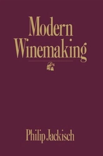 Modern Winemaking Philip Jackisch