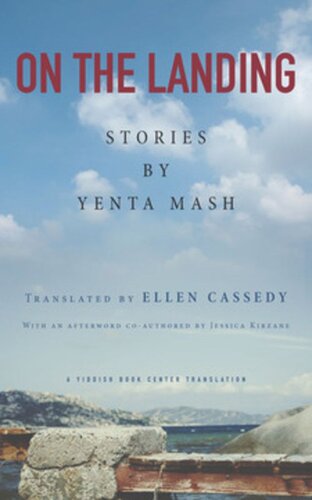 On The Landing Stories By Yenta Mash Yenta Mash Ellen Cassedy Jessica Kirzane