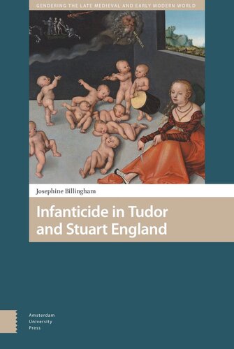 Infanticide In Tudor And Stuart England Josephine Billingham