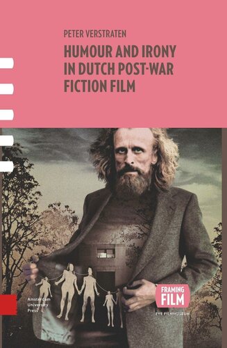 Humour And Irony In Dutch Postwar Fiction Film Peter Verstraten