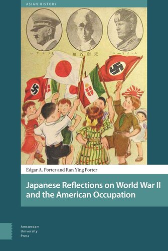 Japanese Reflections On World War Ii And The American Occupation Edgar Porter Ran Ying Porter