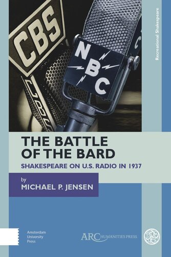 The Battle Of The Bard Shakespeare On Us Radio In 1937 Michael P Jensen