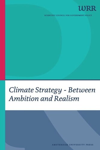 Climate Strategy Between Ambition And Realism The Netherlands Scientific Council For Government Policy