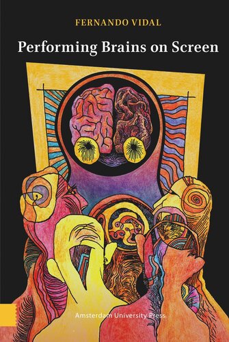 Performing Brains On Screen Fernando Vidal