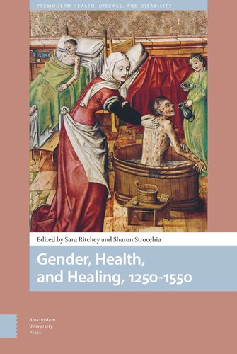 Gender Health And Healing 12501550 Sara Ritchey Editor Sharon Strocchia Editor