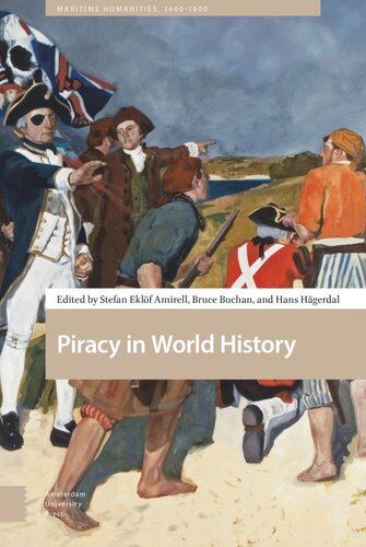 Piracy In World History Stefan Amirell Editor Hans Hgerdal Editor Bruce Buchan Editor