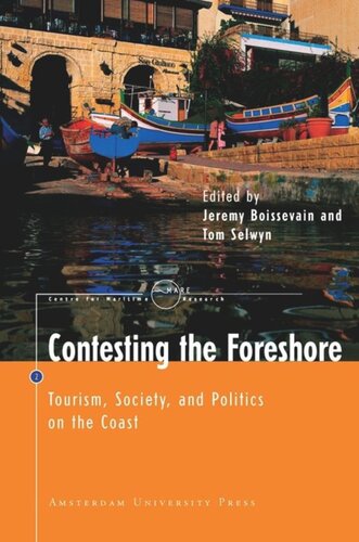 Contesting The Foreshore Tourism Society And Politics On The Coast Jeremy Boissevain Editor Tom Selwyn Editor