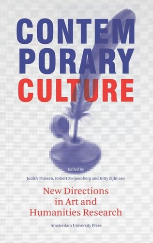 Contemporary Culture New Directions In Art And Humanities Research 1st Edition Robert Zwijnenberg