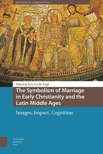 The Symbolism Of Marriage In Early Christianity And The Latin Middle Ages Images Impact Cognition Line Cecilie Engh