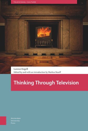 Thinking Through Television Lorenz Engell