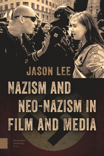 Nazism And Neonazism In Film And Media Jason Lee