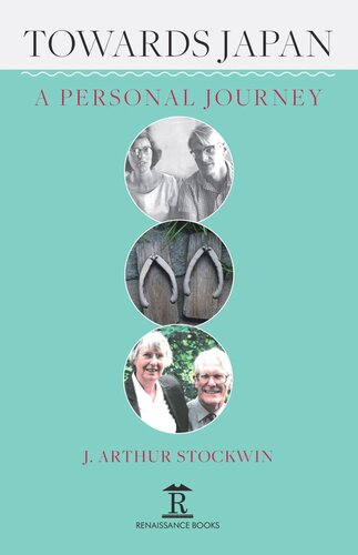 Towards Japan A Personal Journey Arthur Stockwin