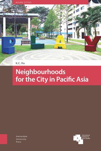 Neighbourhoods For The City In Pacific Asia Kong Chong Ho