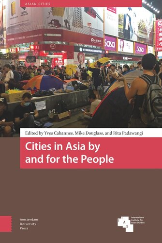 Cities In Asia By And For The People Yves Cabannes Editor Mike Douglass Editor Rita Padawangi Editor
